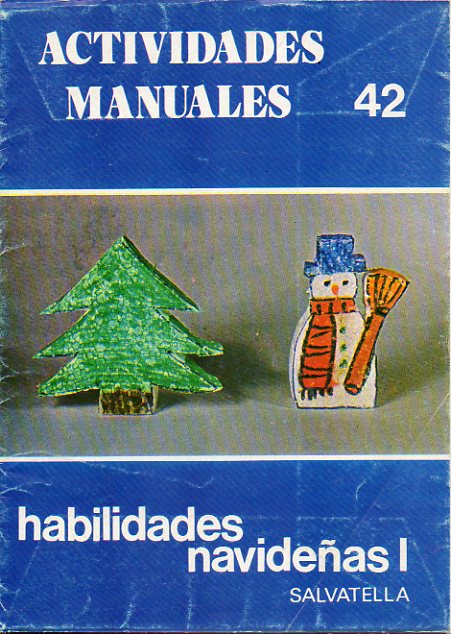 ACTIVIDADES MANUALES. 42. HABILIDADES NAVIDEAS.