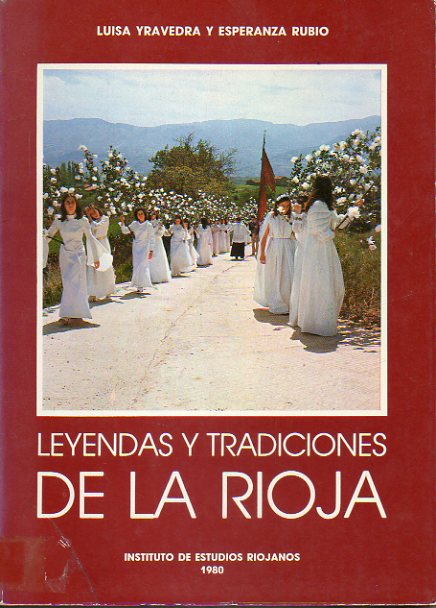 LEYENDAS Y TRADICIONES DE LA RIOJA.