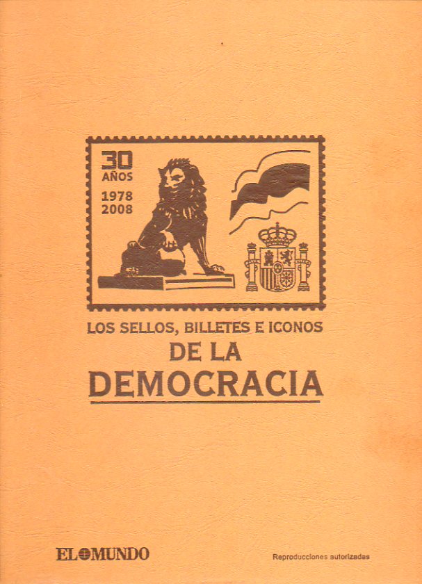 LOS SELLOS, BILLETES E ICONOS DE LA DEMOCRACIA. lbum de 200 lminas. SIN CROMOS.