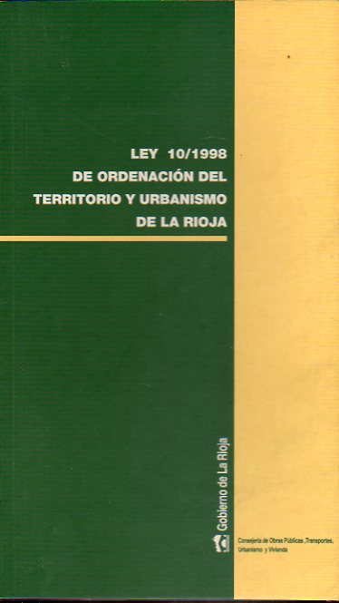 LEY 10/1988 DE ORDENACIN DEL TERRITORIO Y URBANISMO DE LA RIOJA.