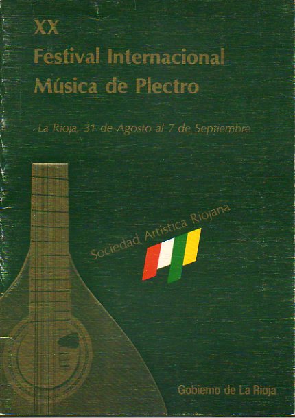 XX FESTIVAL INTERNACIONAL DE MSICA DE PLECTRO. La Rioja, 31 de Agosoto a 7 de Septiembre de 1986. Programa Oficial.