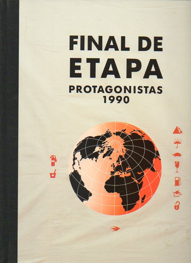 FINAL DE ETAPA. PROTAGONISTAS 1990.