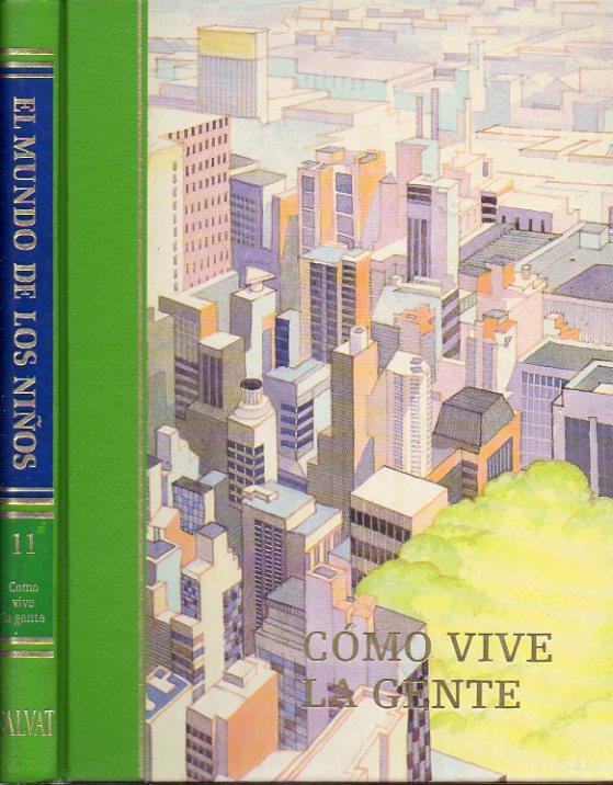 EL MUNDO DE LOS NIOS. Vol. 11. CMO VIVE LA GENTE.