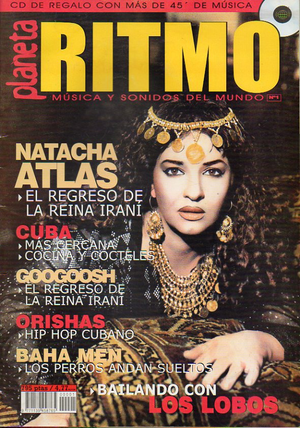 PLANETA RITMO. Edicin Espaola de Rhythm Magazine. N 1. Natacha Atlas: el regreso de la reina iran. Cuba: cocina y ccteles. Orishas: Hip Hop Cuban