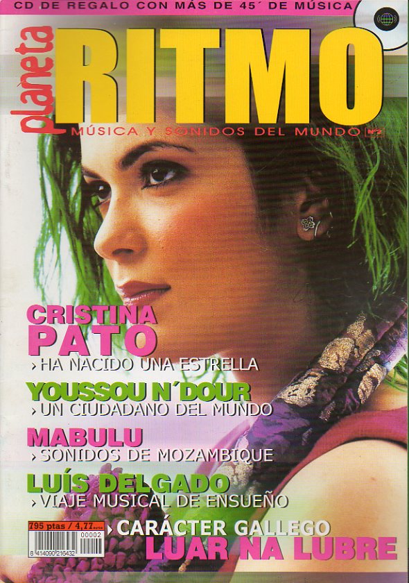 PLANETA RITMO. Edicin Espaola de Rhythm Magazine. N 2. Cristina Pato: ha nacido una estrella. Youssou NDour, ciudadano del mundo. Mabulu: sonidos