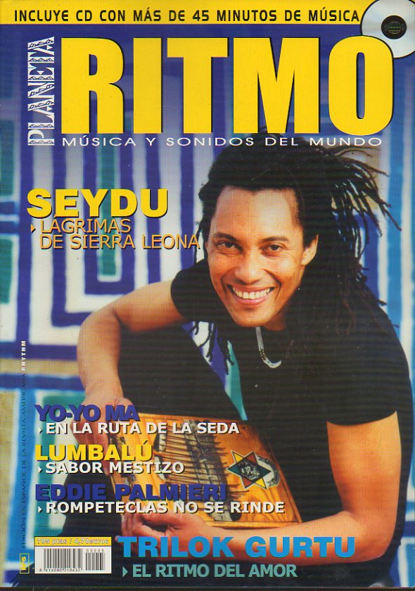 PLANETA RITMO. Edicin Espaola de Rhythm Magazine. N 5. Seydu: lgrimas de Sierra Leona. Lumbal: sabor mestizo. Yo-Yo Ma, en la ruta de la seda. Ed