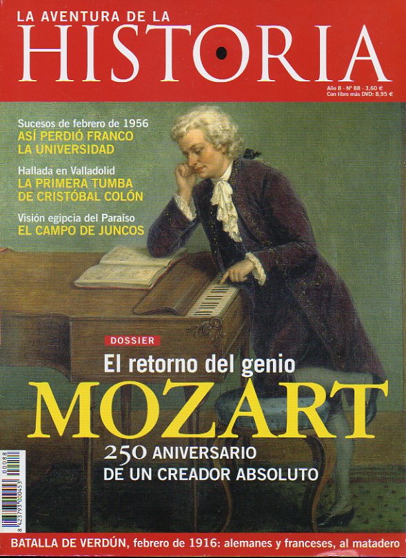 LA AVENTURA DE LA HISTORIA. Ao 8. N 88.  Dossier: Mozart, el retorno del genio. Sucesos de febrero de 1965: as perdi Franco la Universidad. La bat