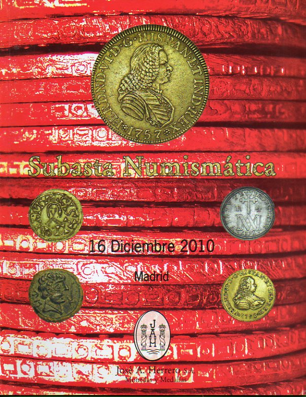 SUBASTA NUMISMTICA. 16 de Diciembre de 2010. Catlogo con ms de 1500 reproducciones de monedas y billetes.