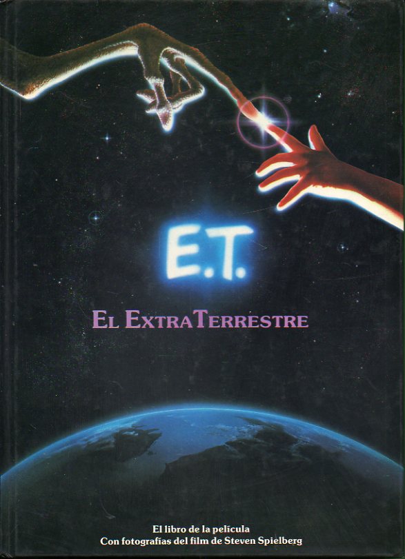 E. T. EL EXTRATERRESTRE. El libro de la pelcula.