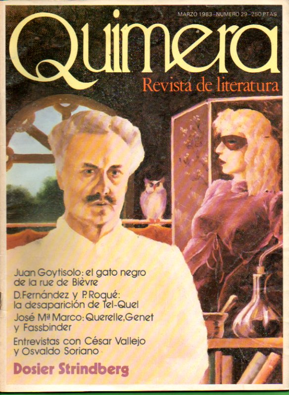 QUIMERA. Revista de Literatura. N 29. Dossier Strindberg; Juan Goytisolo: El gato negro de la Rue de Bivre; Jos M Marco: Querelle, Genet y Fassbin