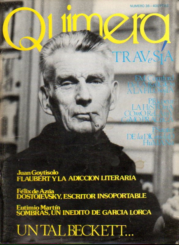 QUIMERA. Revista de Literatura. N 36. Un tal Beckett; Juan Goytisolo: Flaubert y la adiccin literaria; Flix de Aza: Dostoievsky, escritor inosport