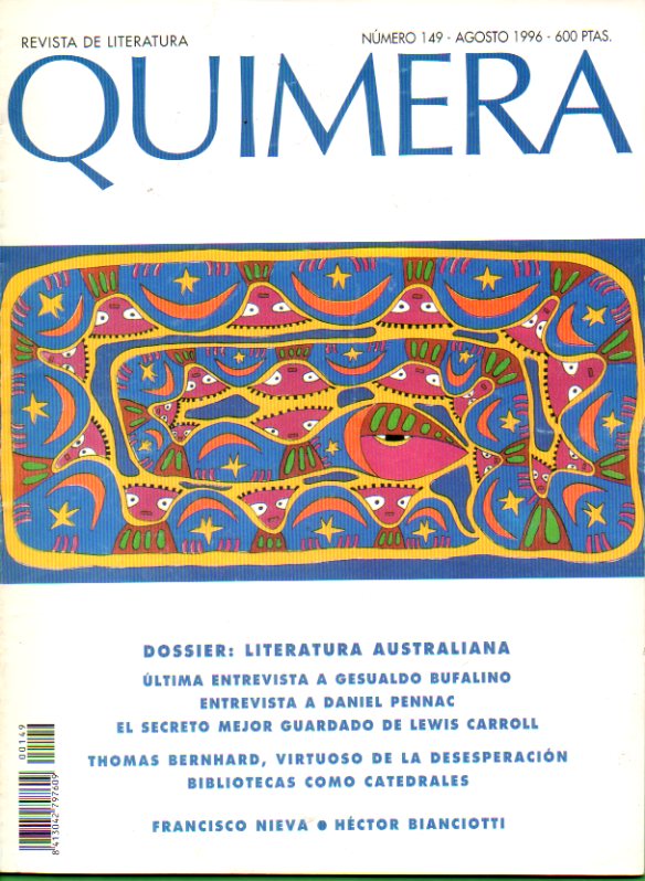 QUIMERA. Revista de Literatura. N 149. Dossier Literatura Australiana; ltima entrevista a Gesualdo Bufalino; Entrevista a Daniel Pennac; Luis de la