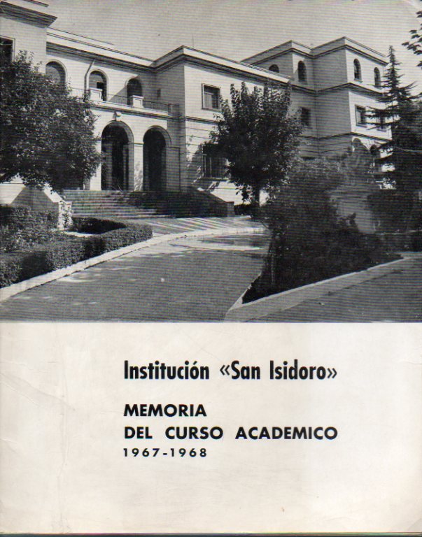 MEMORIA CURSO ACADMICO 1967-68. Colegio para hurfanos de periodistas.