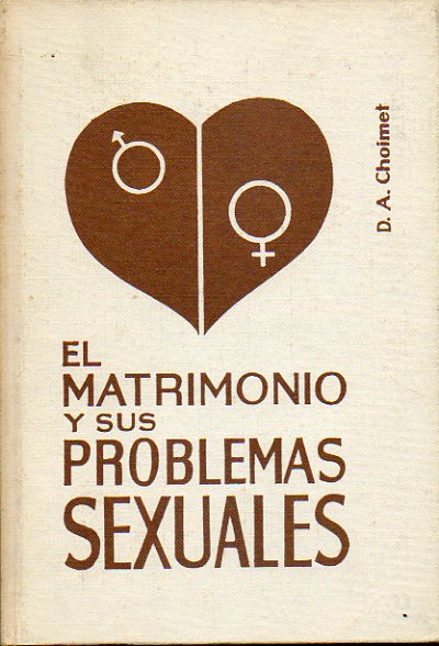 EL MATRIMONIO Y SUS PROBLEMAS SEXUALES.