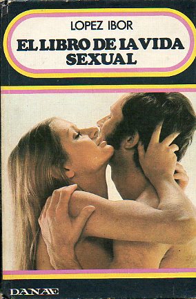 EL LIBRO DE LA VIDA SEXUAL. 4 ed.