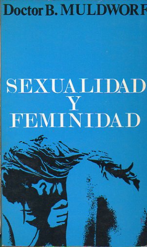 SEXUALIDAD Y FEMINIDAD.