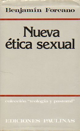NUEVA TICA SEXUAL. 3 edicin.