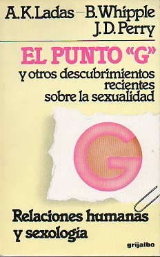 EL PUNTO G Y OTROS DESCUBRIMIENTOS RECIENTES SOBRE LA SEXUALIDAD. 2 ed.