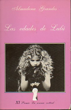 LAS EDADES DE LUL. XI Premio La Sonrisa Vertical. 6 ed.
