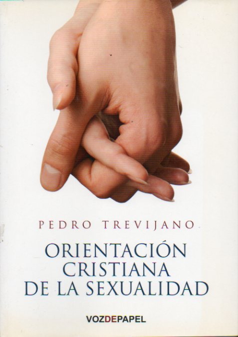 ORIENTACIN CRISTIANA DE LA SEXUALIDAD.