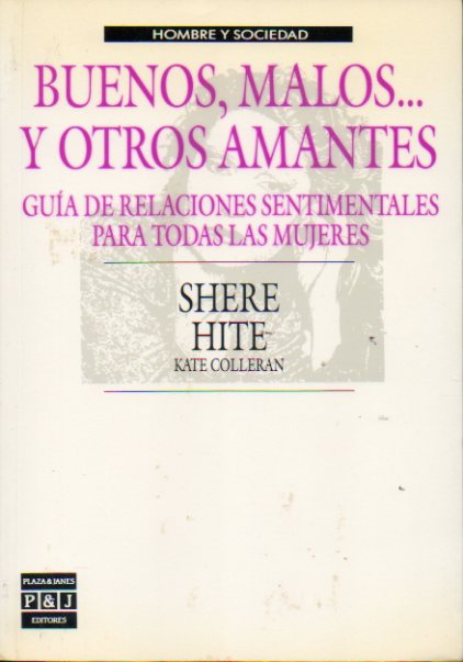 BUENOS, MALOS... YOTROS AMANTES. GUA DE RELACIONES SENTIMENTALES PARA TODAS LAS MUJERES. 1 ed.