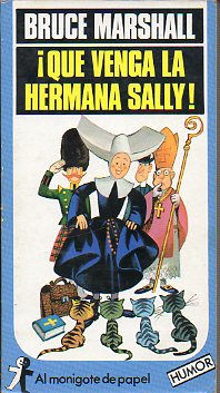 QUE VENGA LA HERMANA SALLY! 1 ed.