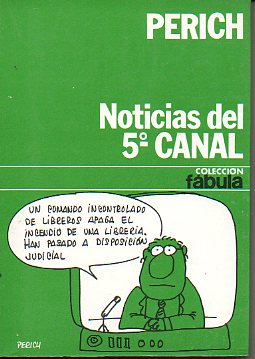 NOTICIAS DEL QUINTO CANAL. 1 ed.