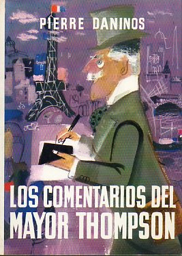 LOS COMENTARIOS DEL MAYOR THOMPSON. Dibujos de Walter Goetz. 2 ed.