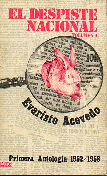EL DESPISTE NACIONAL. Volumen 1. Primera Antologa 1952 / 1958.