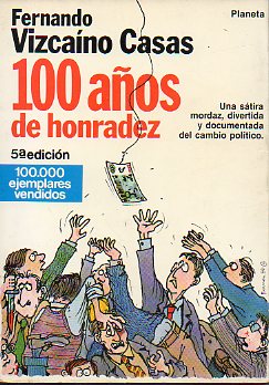 100 AOS DE HONRADEZ. 5 ed.