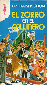EL ZORRO EN EL GALLINERO.