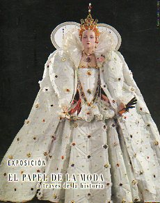 Tarjeta Postal: EXPOSICIN. EL PAPEL DE LA MODA A TRAVS DE LA HISTORIA. poca Isabelina (1592).