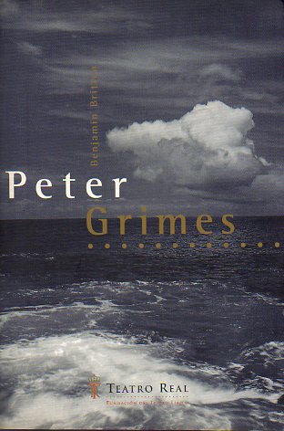 PETER GRIMES. pera en un prlogo y tres actos, basaa en un poema de George Crabbe.