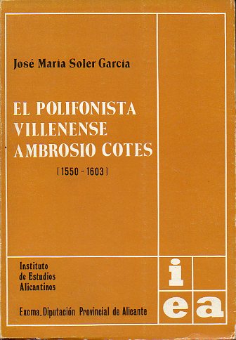 EL POLIFONISTA VILLENENSE AMBROSIO COTES (1550-1603).