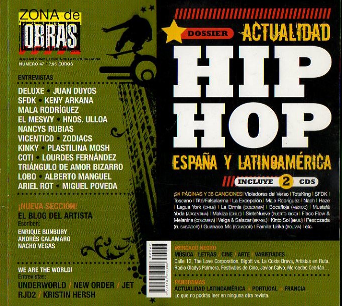ZONA DE OBRAS. N 47.  Dossier Hip Hop  Espaa y Latinoamerica. Entrevistas con Nancys Rubias, Ariel Rot, Alberto Manguel, Miguel Poveda... Escriben E