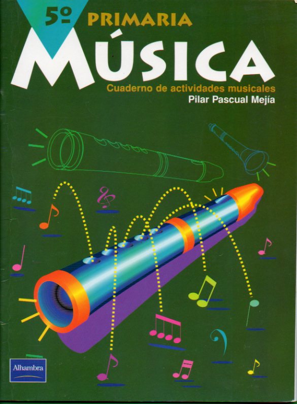 MSICA 5 DE PRIMARIA. Cuaderno de actividades musicales.