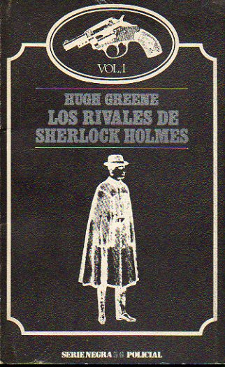 LOS RIVALES DE SHERLOCK HOLMES. Vol. I. 1 edicin.