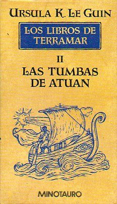 LOS LIBROS DE TERRAMAR. II. Las tumbas de Atuan.