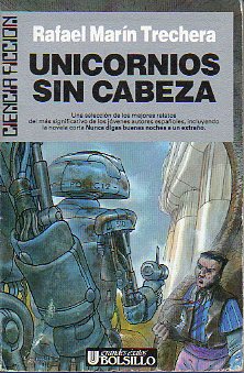 UNICORNIOS SIN CABEZA. 1 ed.