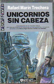UNICORNIOS SIN CABEZA. 1 ed.