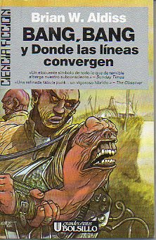 BAG-BANG Y DONDE LAS LNEAS CONVERGEN. 1 ed.