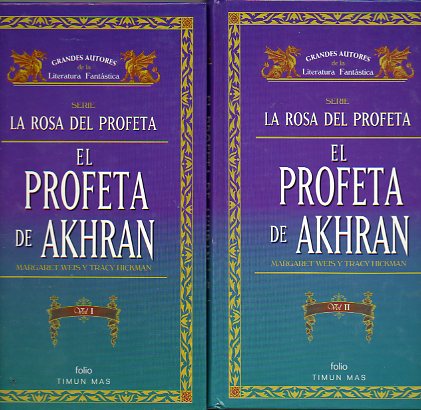 LA ROSA DEL PROFETA. 3. EL PROFETA DE AKHRAN. 2 vols.