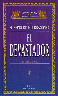 EL REINO DE LOS DRAGONES. 3. EL DEVASTADOR.