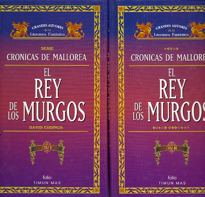 CRNICAS DE MALLOREA. 2. EL REY DE LOS MURGOS. 2 vols.