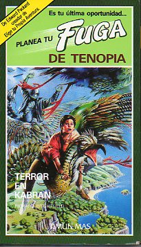 PLANEA TU FUGA DE TENOPIA. 3. TERROR EN KABRAN. Ilustrs. de David Perry.