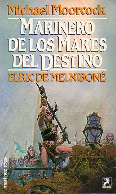 ERIC DE MELNIBON. II. MARINERO DE LOS MARES DEL DESTINO.