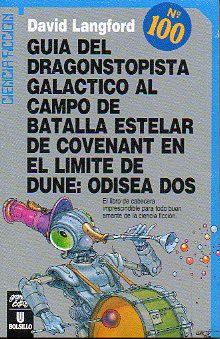 GUA DEL DRAGONSTOPISTA GALCTICO AL CAMPO DE BATALLA ESTELAR DE COVENANT EN EL LMITE DE DUNE: ODISEA DOS. 1 edicin.