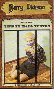 HARRY DICKSON. TERROR EN EL TEATRO.