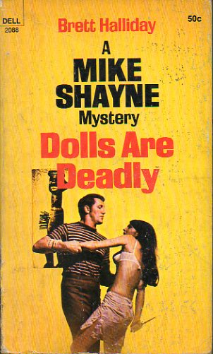 A MIKE SHAYNE MYSTERY. DOLLS ARE DEADLY.