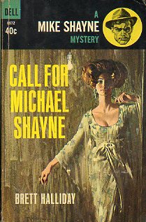 A MIKE SHAYNE MYSTERY. CALL FOR MICHAEL SHAYNE.